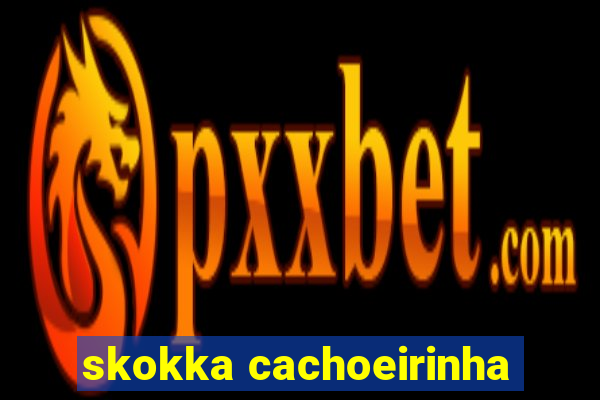 skokka cachoeirinha